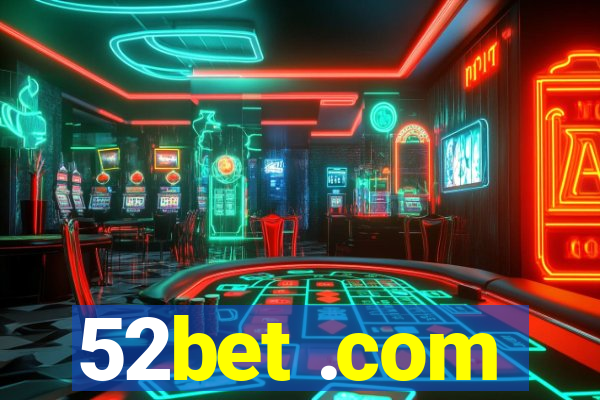 52bet .com